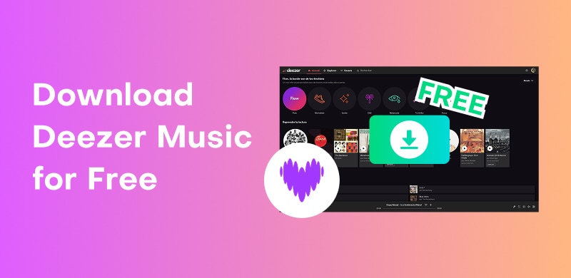 Download Deezer Music for Free