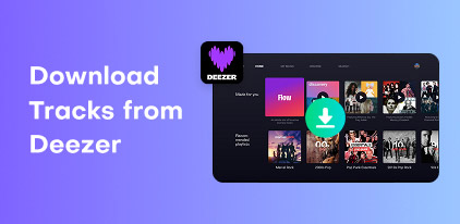 Download Tracks from Deezer S