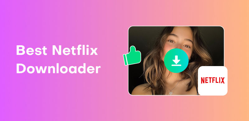 Best Netflix Downloader