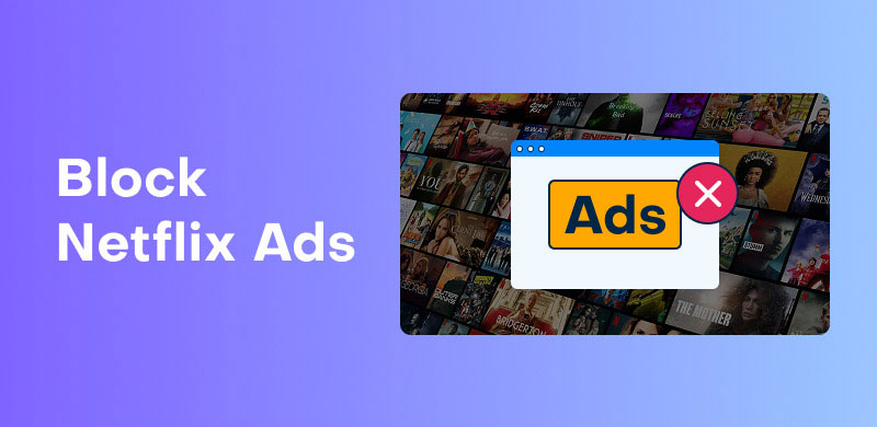 Block Netflix Ads