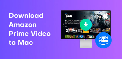 Download Amazon Prime Video to Mac S