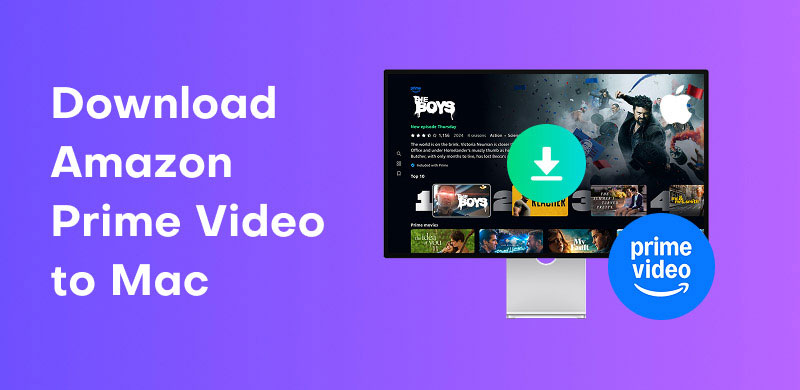 Download Amazon Prime Video to Mac
