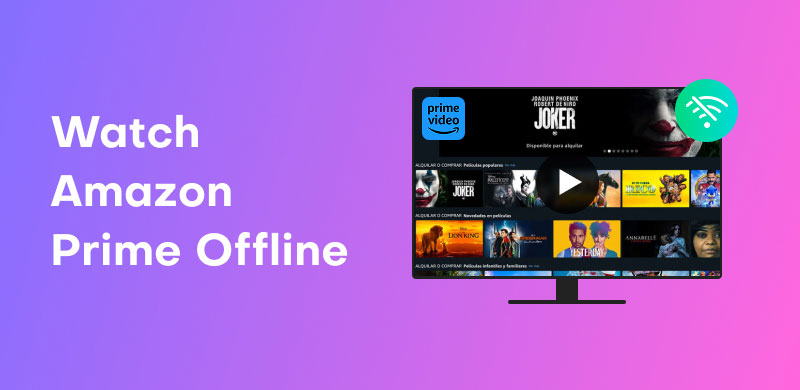 Watch Amazon Prime Offline