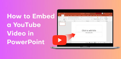 How To Embed A Youtube Video In Powerpoint