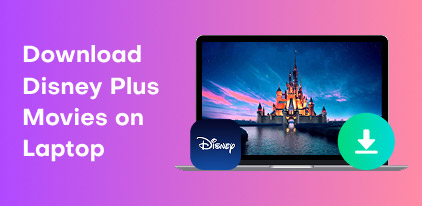 Download Disney Plus Movies On Laptop