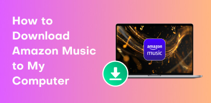 How TO Download Amazon Music To My Computer