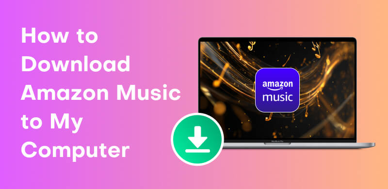 How TO Download Amazon Music To My Computer