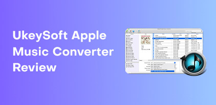 Ukeysoft Apple Music Converter Review