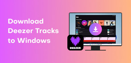 Download Deezer Tracks To Windows