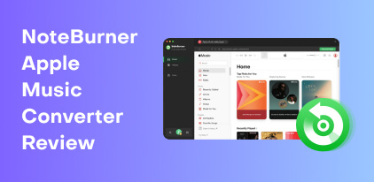 Noteburner Apple Music Converter Review