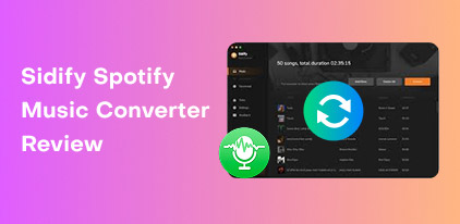 Sidify Spotify Music Converter Review