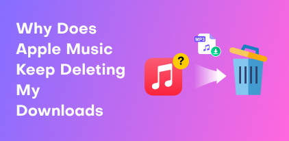 Apple Music Keeps Deleting Downloads