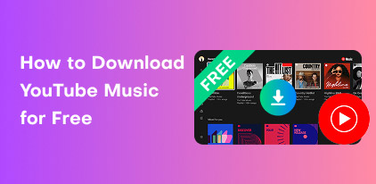 How to Download Youtube Music for YouTube